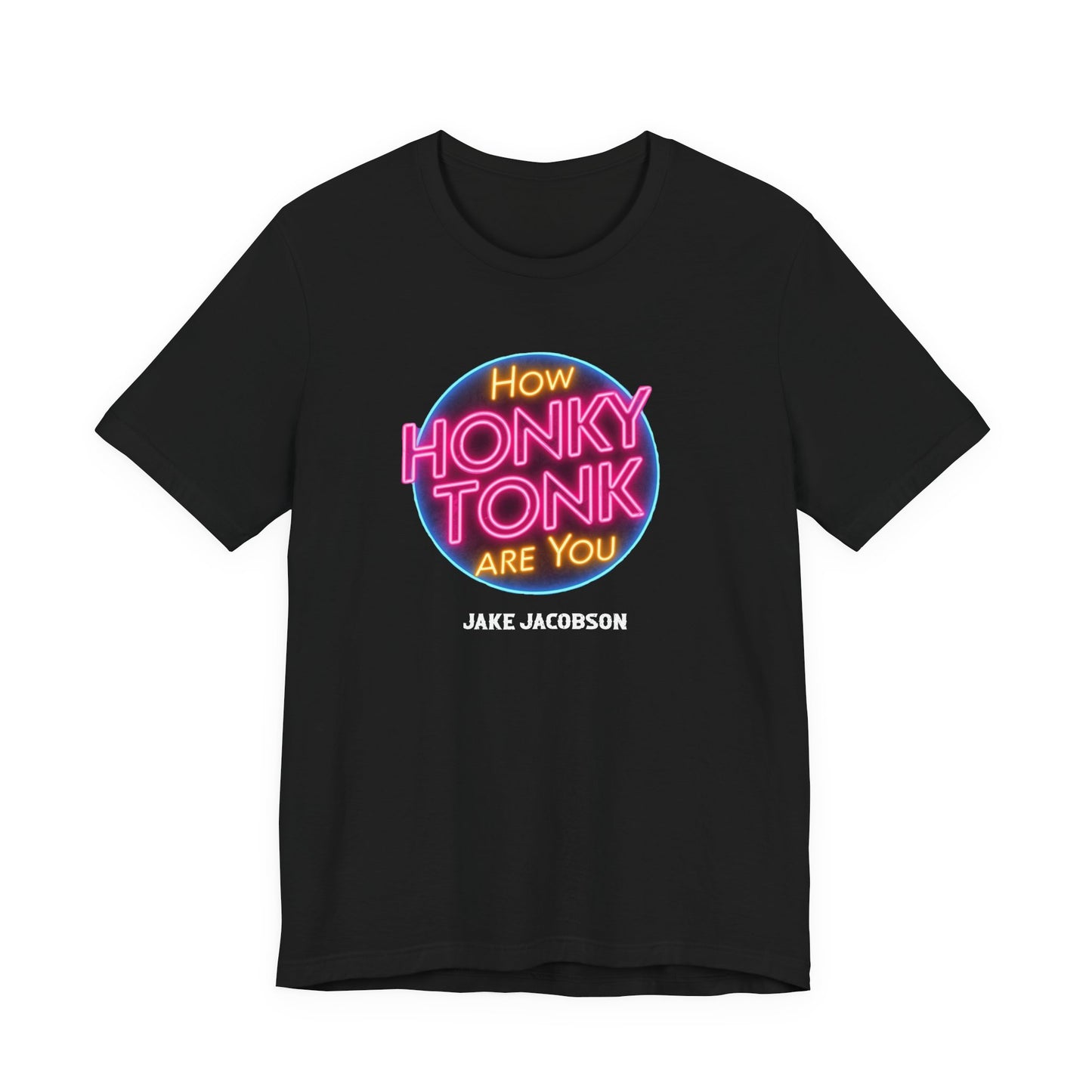 How Honky Tonk Short Sleeve Tee